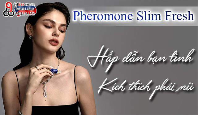 pheromone slim fresh công dụng